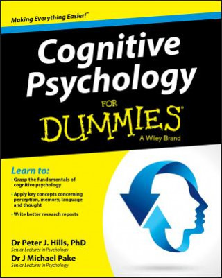 Книга Cognitive Psychology For Dummies Peter Hills