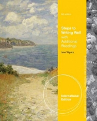 Könyv Steps to Writing Well with Additional Readings, International Edition Jean Wyrick