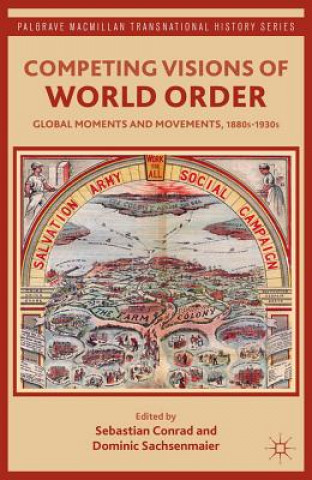 Carte Competing Visions of World Order Sebastian Conrad