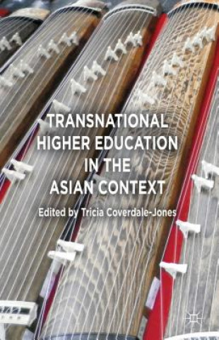 Kniha Transnational Higher Education in the Asian Context Tricia Coverdale-Jones