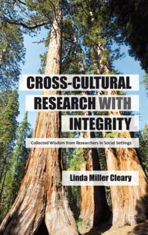 Książka Cross-Cultural Research with Integrity Linda Miller Cleary