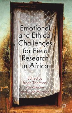 Book Emotional and Ethical Challenges for Field Research in Africa An Ansoms