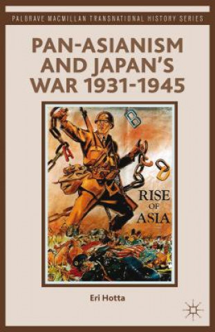 Βιβλίο Pan-Asianism and Japan's War 1931-1945 E Hotta