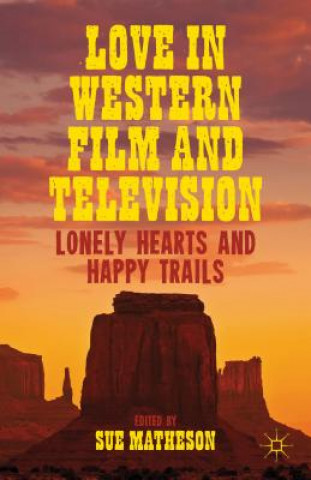 Book Love in Western Film and Television Sue Matheson
