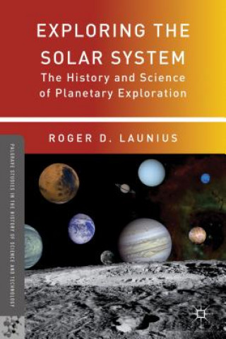 Carte Exploring the Solar System Roger D Launius