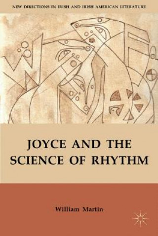 Könyv Joyce and the Science of Rhythm William Martin