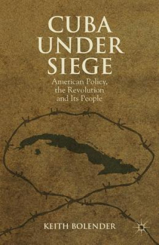 Książka Cuba Under Siege Keith Bolender