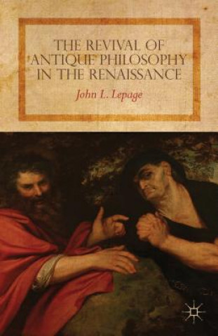 Kniha Revival of Antique Philosophy in the Renaissance John L Lepage