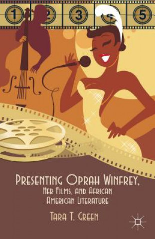 Carte Presenting Oprah Winfrey, Her Films, and African American Literature Tara T Green