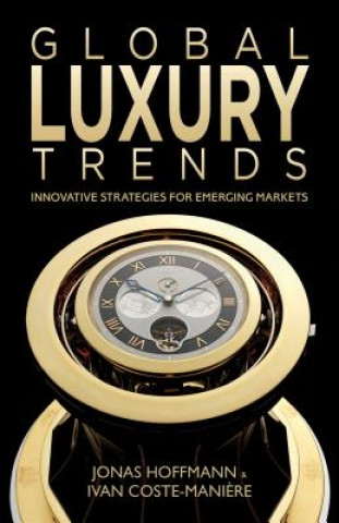 Knjiga Global Luxury Trends Jonas Hoffmann