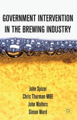 Knjiga Intervention in the Modern UK Brewing Industry John Spicer
