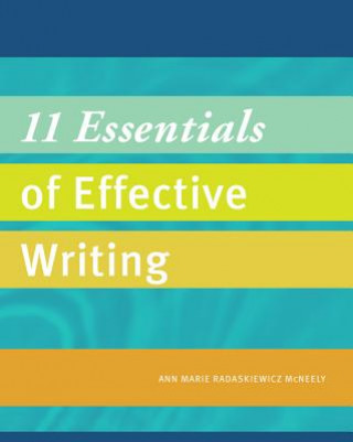 Kniha 11 Essentials of Effective Writing Ann Marie Radaskiewicz McNeely