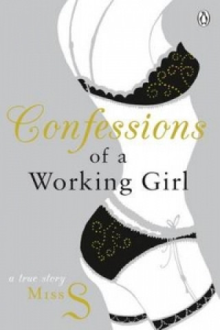 Kniha Confessions of a Working Girl Miss S