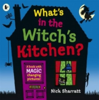 Carte What's in the Witch's Kitchen? Nick Sharratt