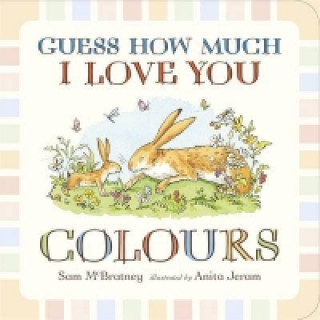 Книга Guess How Much I Love You: Colours Sam McBratney