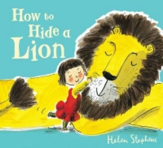 Kniha How to Hide a Lion Helen Stephens