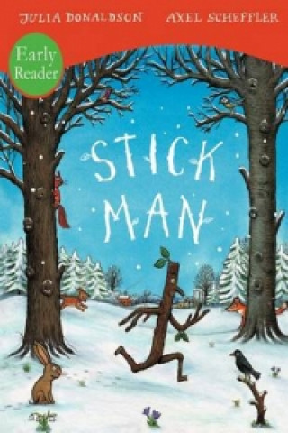 Книга Stick Man Early Reader Julia Donaldson