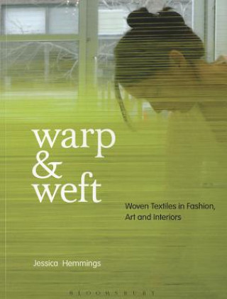Kniha Warp and Weft Jessica Hemmings