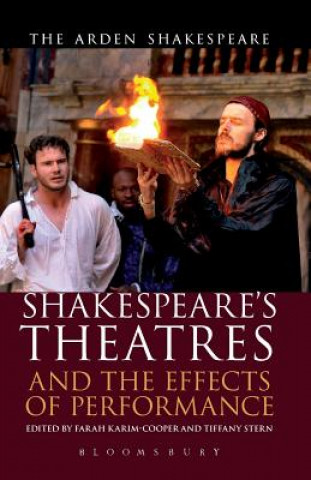 Carte Shakespeare's Theatres and the Effects of Performance Farah Karim Cooper