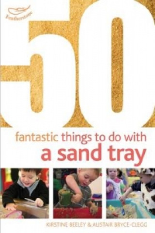 Könyv 50 Fantastic Things to Do with a Sand Tray Kirstine Beeley