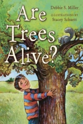 Книга Are Trees Alive? Debbie S Miller