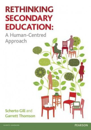 Carte Rethinking Secondary Education Scherto Gill
