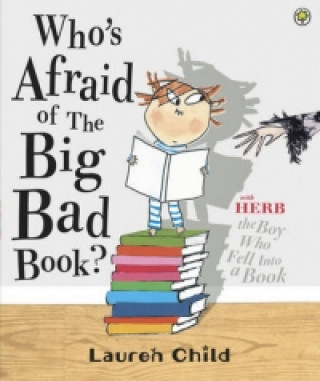 Kniha Who's Afraid of the Big Bad Book? Lauren Child