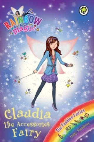 Kniha Rainbow Magic: Claudia the Accessories Fairy Daisy Meadows