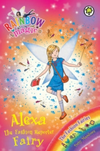 Książka Rainbow Magic: Alexa the Fashion Reporter Fairy Daisy Meadows