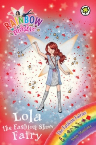 Könyv Rainbow Magic: Lola the Fashion Show Fairy Daisy Meadows