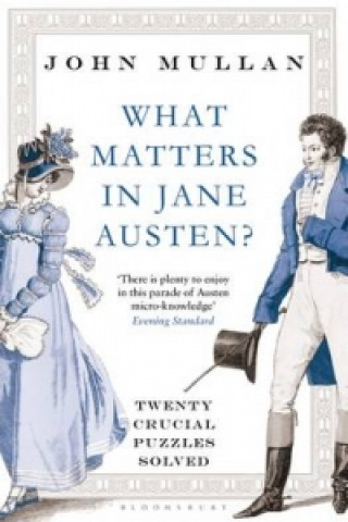 Könyv What Matters in Jane Austen? John Mullan