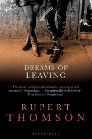 Kniha Dreams of Leaving Rupert Thomson