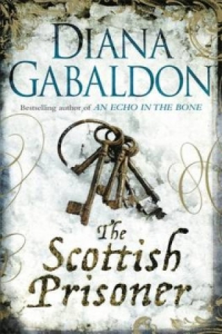 Kniha Scottish Prisoner Diana Gabaldon