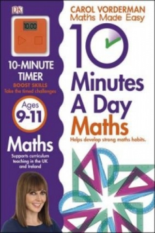 Książka 10 Minutes A Day Maths, Ages 9-11 (Key Stage 2) Carol Vorderman