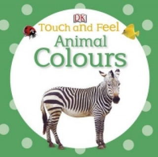 Книга Touch and Feel Animal Colours DK