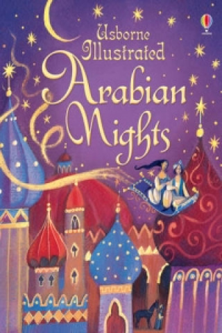 Kniha Illustrated Arabian Nights Anna Milbourne