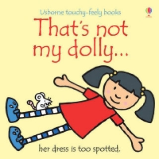 Kniha That's not my dolly... Fiona Watt