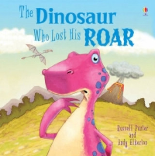 Kniha Dinosaur Who Lost His Roar Russell Punter