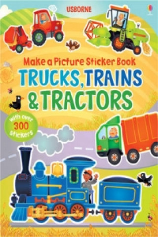 Книга Make a Picture Sticker Book Trains, Trucks & Tractors Felicity Brooks