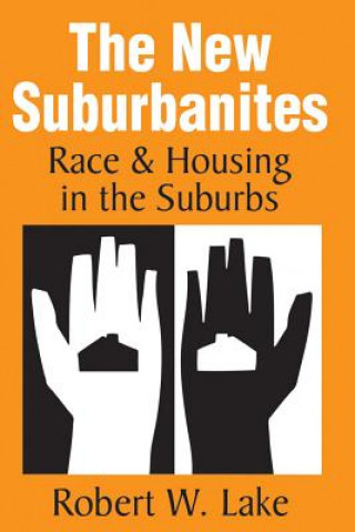 Kniha New Suburbanites Robert W. Lake