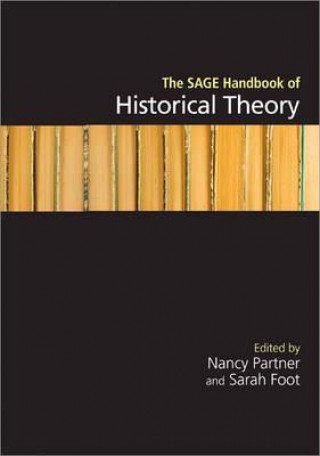 Kniha SAGE Handbook of Historical Theory Nancy Partner