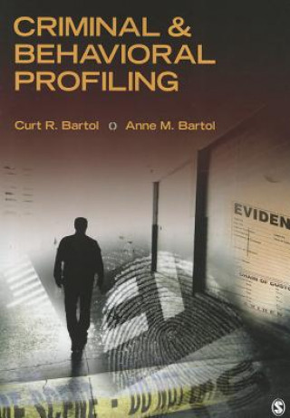 Kniha Criminal & Behavioral Profiling Curt R Bartol