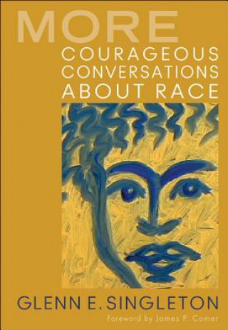 Книга More Courageous Conversations About Race Glenn Singleton