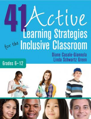 Knjiga 41 Active Learning Strategies for the Inclusive Classroom, Grades 6-12 Diane Casale Giannola