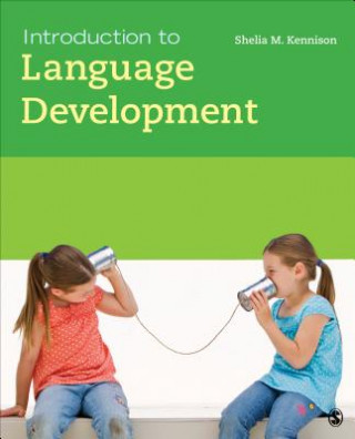 Książka Introduction to Language Development Shelia M Kennison