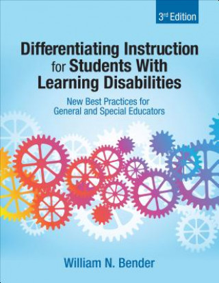 Knjiga Differentiating Instruction for Students With Learning Disabilities William N Bender