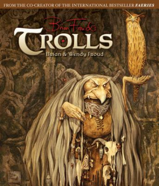 Kniha Trolls Brian Froud