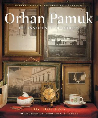 Könyv Innocence of Objects Orhan Pamuk