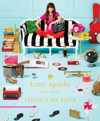 Kniha kate spade new york: things we love: twenty years of inspiration, intriguing bits and other curiosities Kate Spade