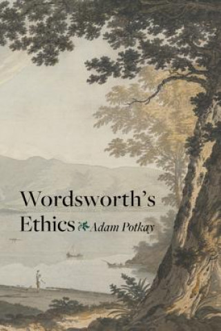 Книга Wordsworth's Ethics Adam Potkay